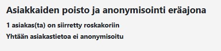 Kuvakaappaus, jossa kerrotaan kuinka monta asiakasta on siirretty roskakoriin